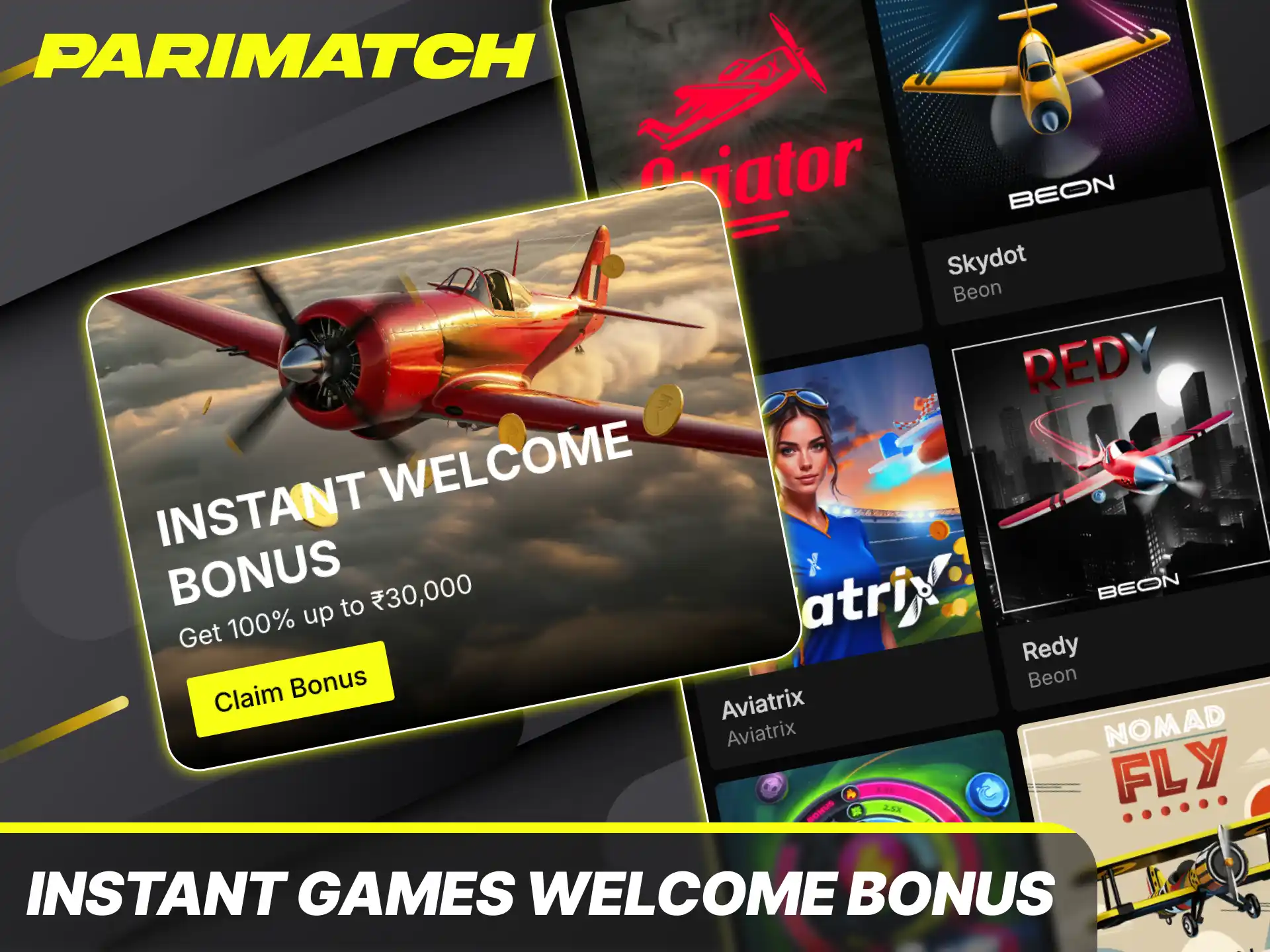 Enjoy rapid crash games by unlocking your instant games welcome bonus with a Parimatch deposit.