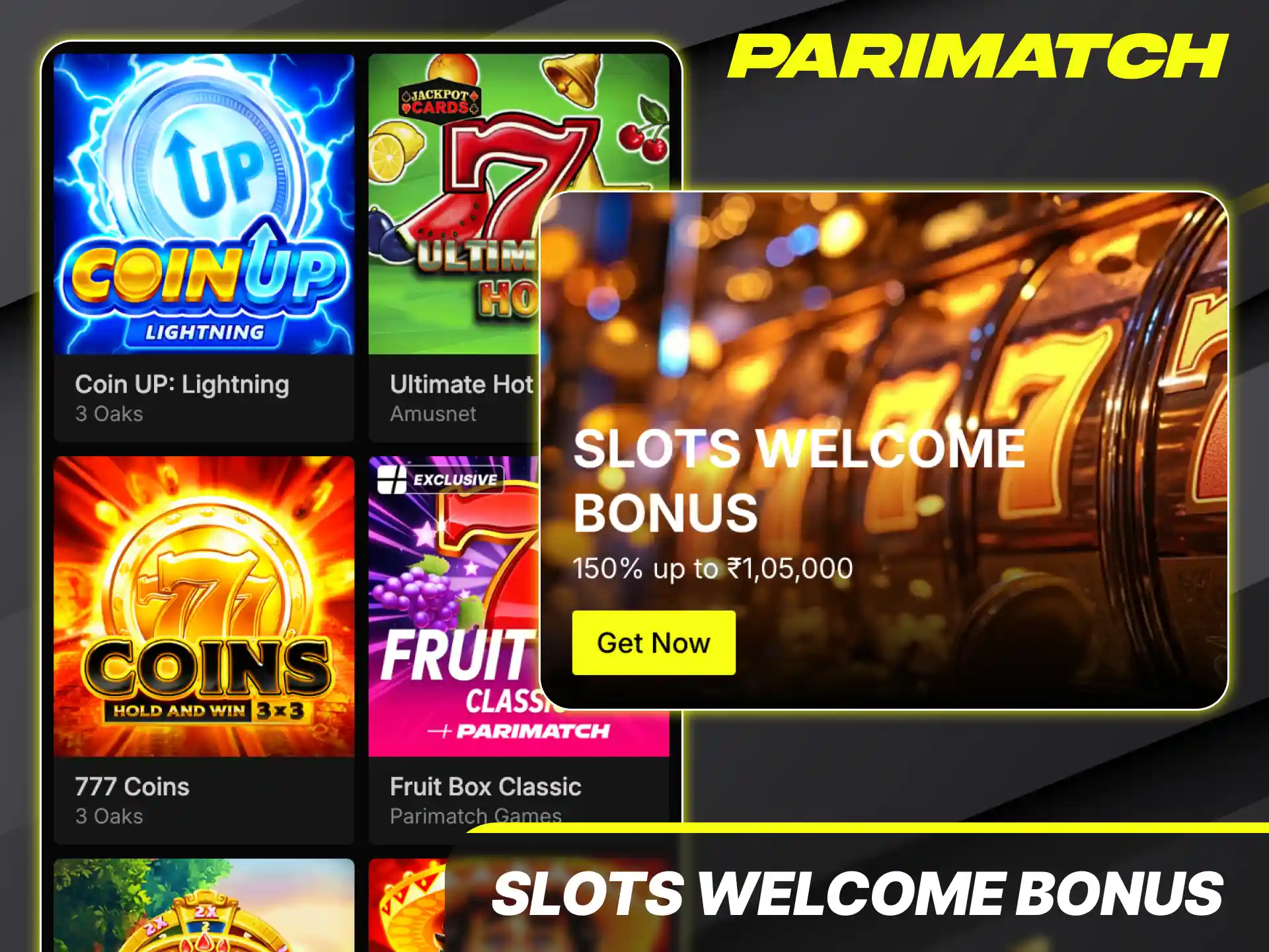 Claim your massive matching rewards and activate your slots welcome bonus after a Parimatch deposit.