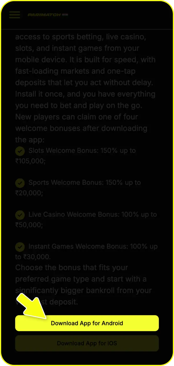 Click the ‘App' button to start your mobile download on Parimatch app.