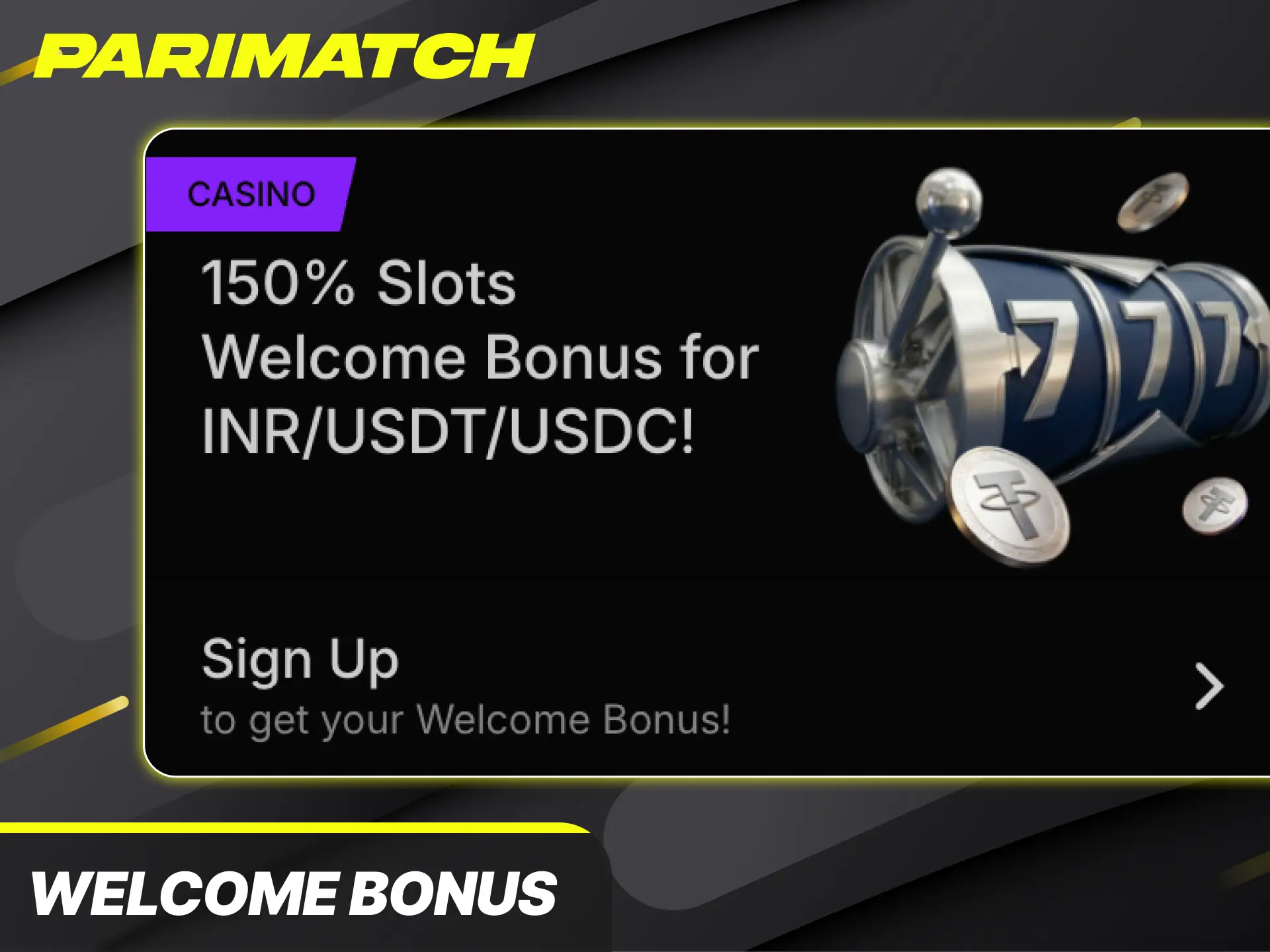 Activate your generous welcome bonus for slot players at Parimatch to win.